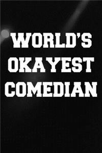 Okayest Comedian