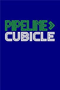 Pipeline > Cubicle