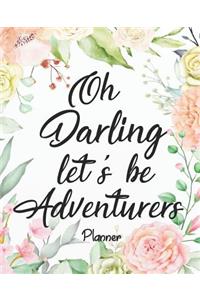 Planner - Oh darling let's be adventurers