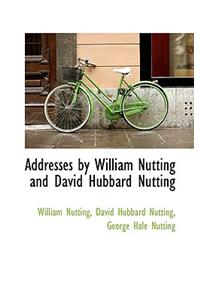 Addresses by William Nutting and David Hubbard Nutting