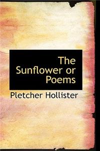 The Sunflower or Poems