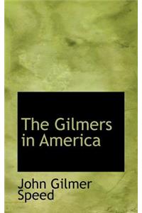The Gilmers in America