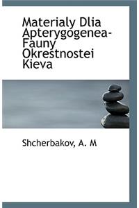 Materialy Dlia Apterygogenea-Fauny Okrestnostei Kieva