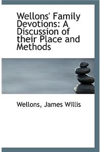 Wellons' Family Devotions