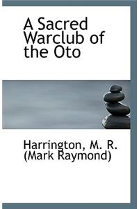 A Sacred Warclub of the Oto