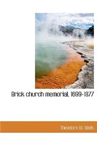 Brick Church Memorial, 1699-1877
