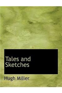Tales and Sketches