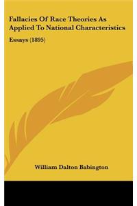 Fallacies Of Race Theories As Applied To National Characteristics