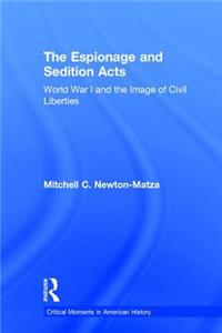 The Espionage and Sedition Acts