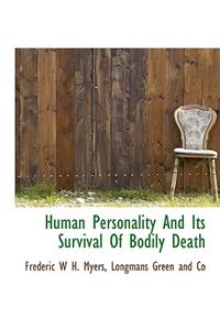 Human Personality and Its Survival of Bodily Death