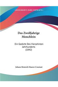 Das Zwolfjahrige Monchlein
