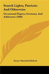 Search Lights, Patriotic and Otherwise