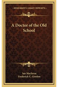 A Doctor of the Old School