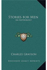 Stories for Men: An Anthology