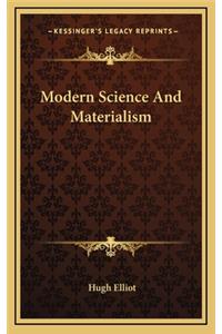 Modern Science And Materialism