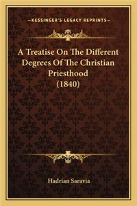 A Treatise on the Different Degrees of the Christian Priesthood (1840)