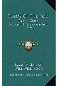 Poems Of The Rod And Gun