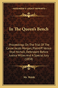 In the Queen's Bench