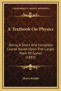 A Textbook on Physics