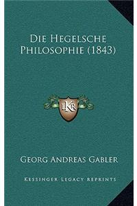 Die Hegelsche Philosophie (1843)