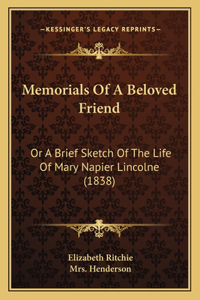 Memorials Of A Beloved Friend: Or A Brief Sketch Of The Life Of Mary Napier Lincolne (1838)