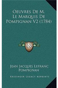 Oeuvres De M. Le Marquis De Pompignan V2 (1784)