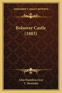 Bolsover Castle (1883)