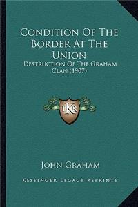 Condition Of The Border At The Union