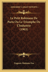 Petit Robinson De Paris Ou Le Triomphe De L'Industrie (1903)