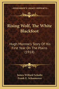 Rising Wolf, The White Blackfoot
