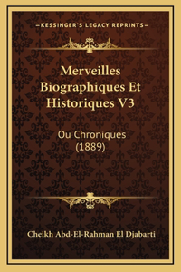 Merveilles Biographiques Et Historiques V3
