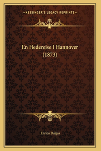 En Hedereise I Hannover (1873)