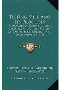 Testing Milk And Its Products