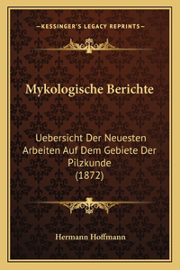 Mykologische Berichte