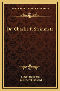 Dr. Charles P. Steinmetz