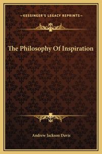 The Philosophy Of Inspiration