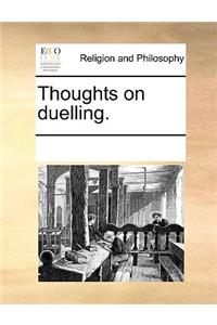 Thoughts on duelling.