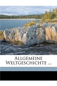 Allgemeine Weltgeschichte. Achter Band
