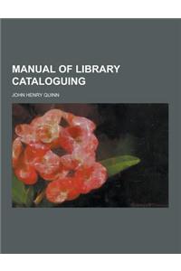 Manual of Library Cataloguing