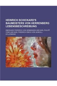 Heinrich Schickard's Baumeisters Von Herrenberg Lebensbeschreibung