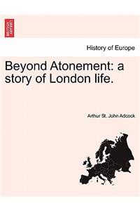 Beyond Atonement