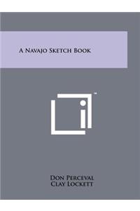 A Navajo Sketch Book
