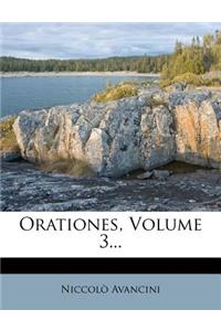 Orationes, Volume 3...