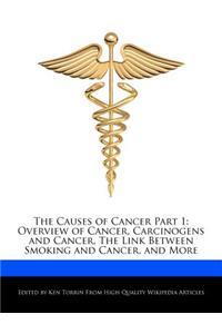 The Causes of Cancer Part 1