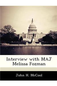 Interview with Maj Melissa Fozman