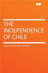 The Independence of Chile