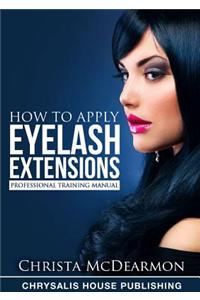 How to Apply Eyelash Extensions