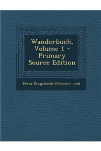 Wanderbuch, Volume 1