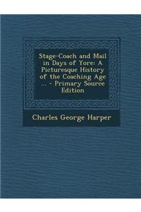 Stage-Coach and Mail in Days of Yore