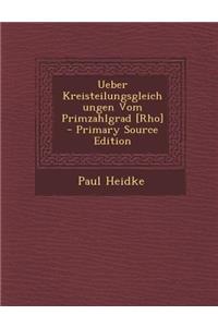 Ueber Kreisteilungsgleichungen Vom Primzahlgrad [Rho]